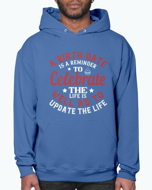 A birth-date is a reminder to celebrate the life as well as to update