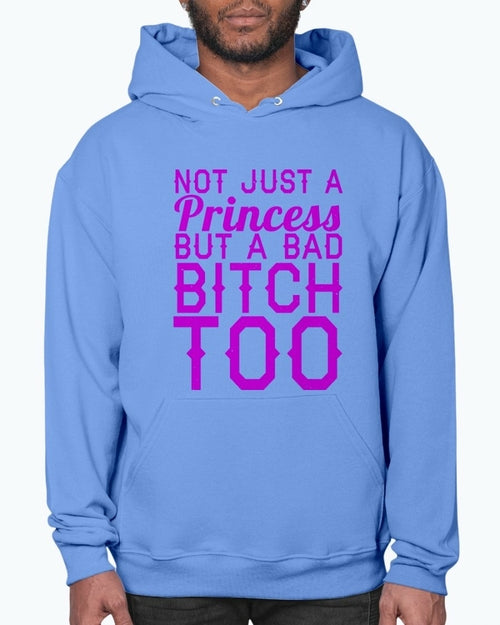Not Just A Princess - women- Hoodie