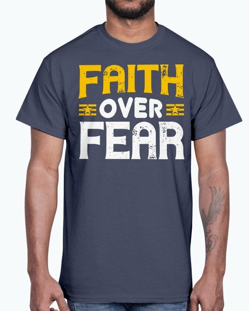 Faith over fear - Christian- Cotton Tee