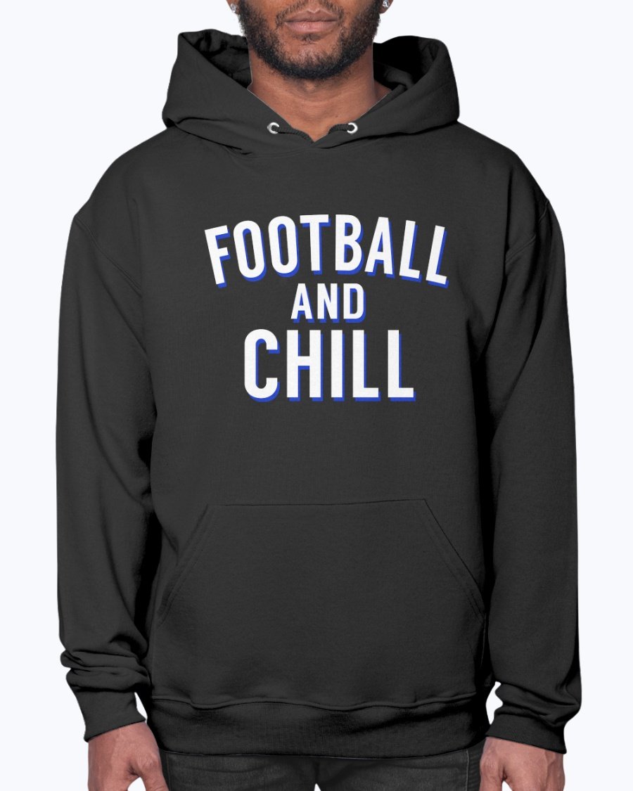 Football and Chill - Sports- Hoodie