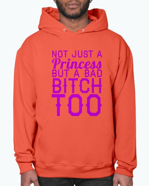 Not Just A Princess - women- Hoodie