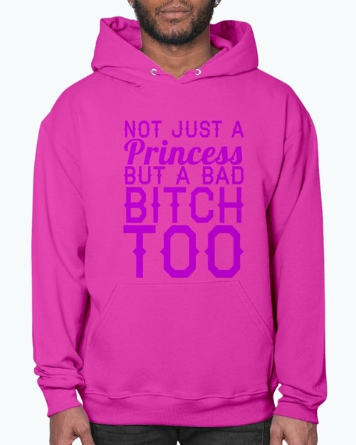 Not Just A Princess - women- Hoodie