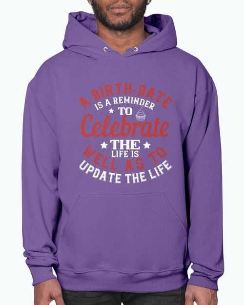 A birth-date is a reminder to celebrate the life as well as to update