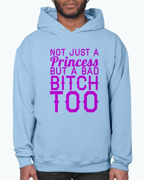 Not Just A Princess - women- Hoodie