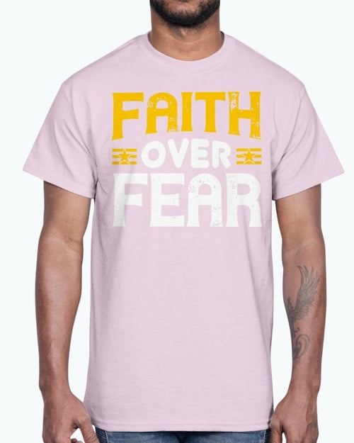 Faith over fear - Christian- Cotton Tee