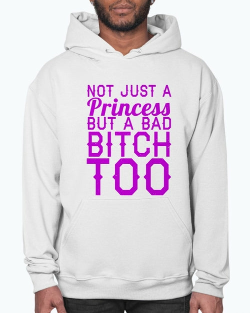 Not Just A Princess - women- Hoodie