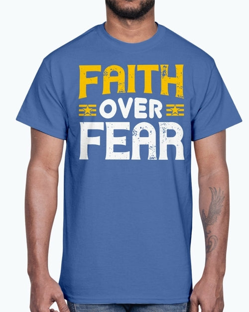 Faith over fear - Christian- Cotton Tee