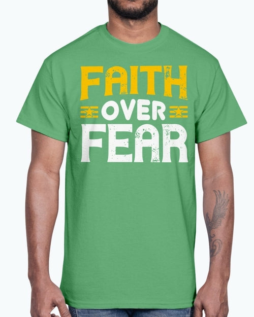 Faith over fear - Christian- Cotton Tee
