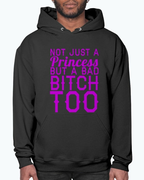 Not Just A Princess - women- Hoodie